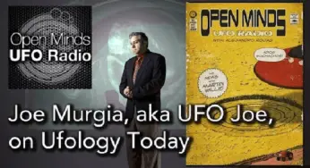 Joe Murgia, aka UFO Joe, on Ufology Today
