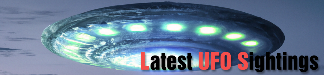 Latest UFO Sightings