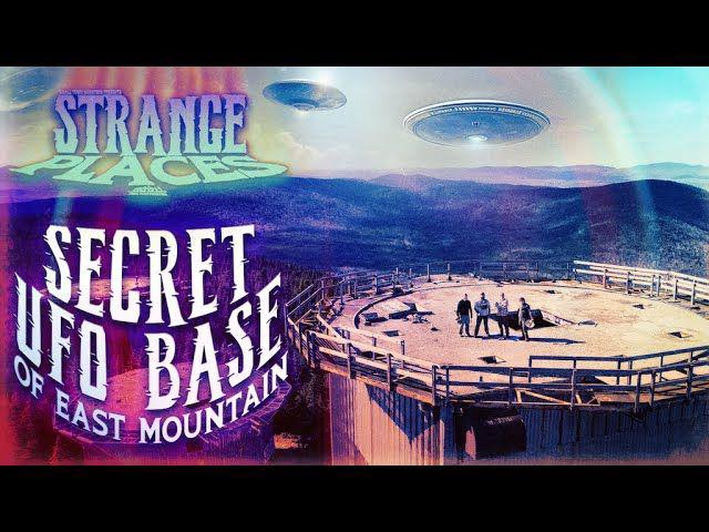 Secret UFO Base of East Mountain